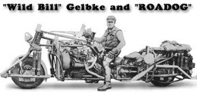 Wild Bill Gelbke and Roadog 2